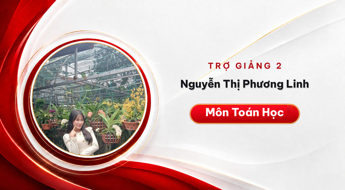 Trợ giảng Nguyễn Thị Phương Linh – Môn Toán Học