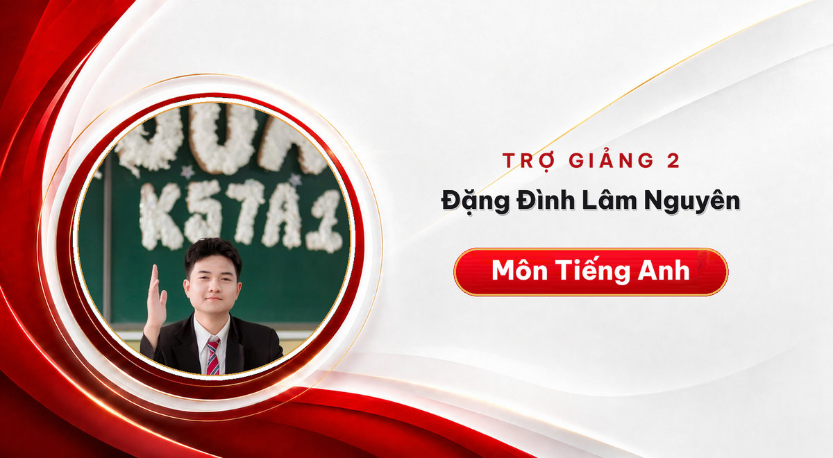 Trợ giảng Đặng Đình Lâm Nguyên – Môn Tiếng Anh