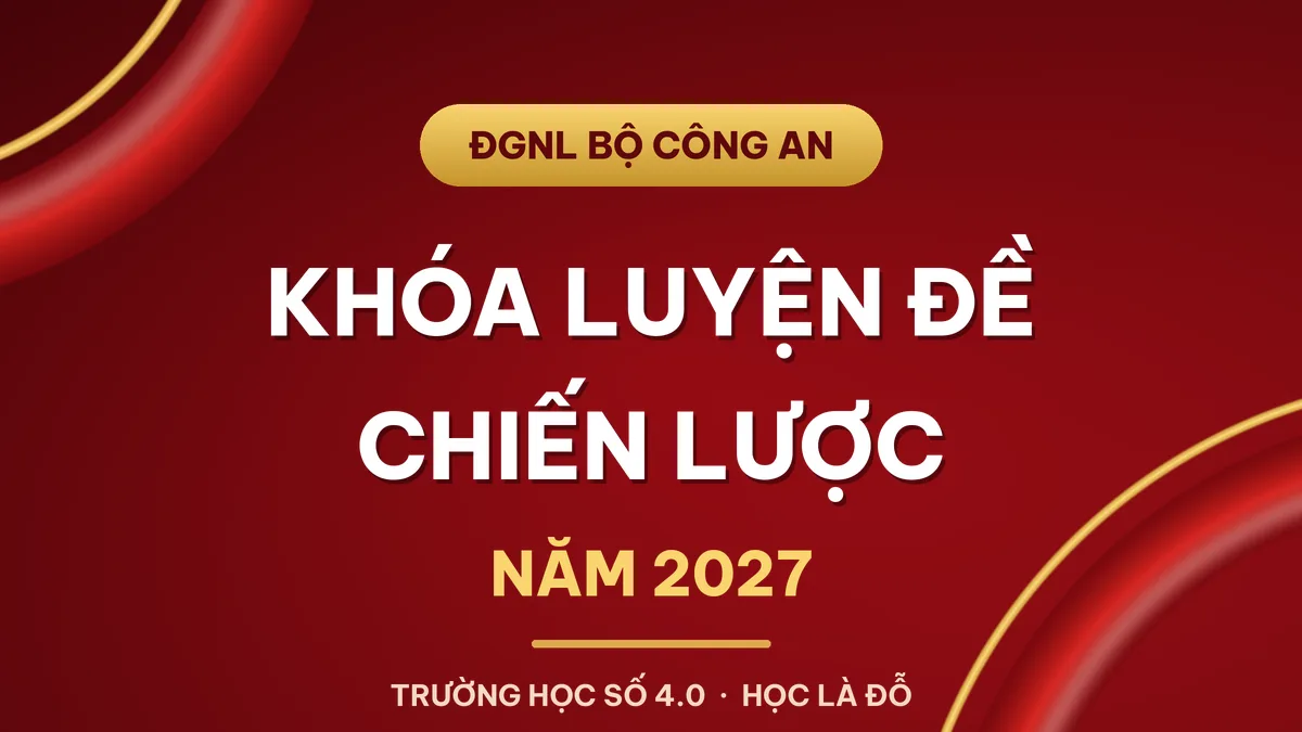 KHÓA LUYỆN ĐỀ CHIẾN LƯỢC NĂM 2027